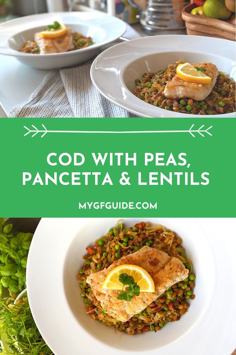 Cod with Braised Peas, Lentils and Pancetta My Gluten Free Guide