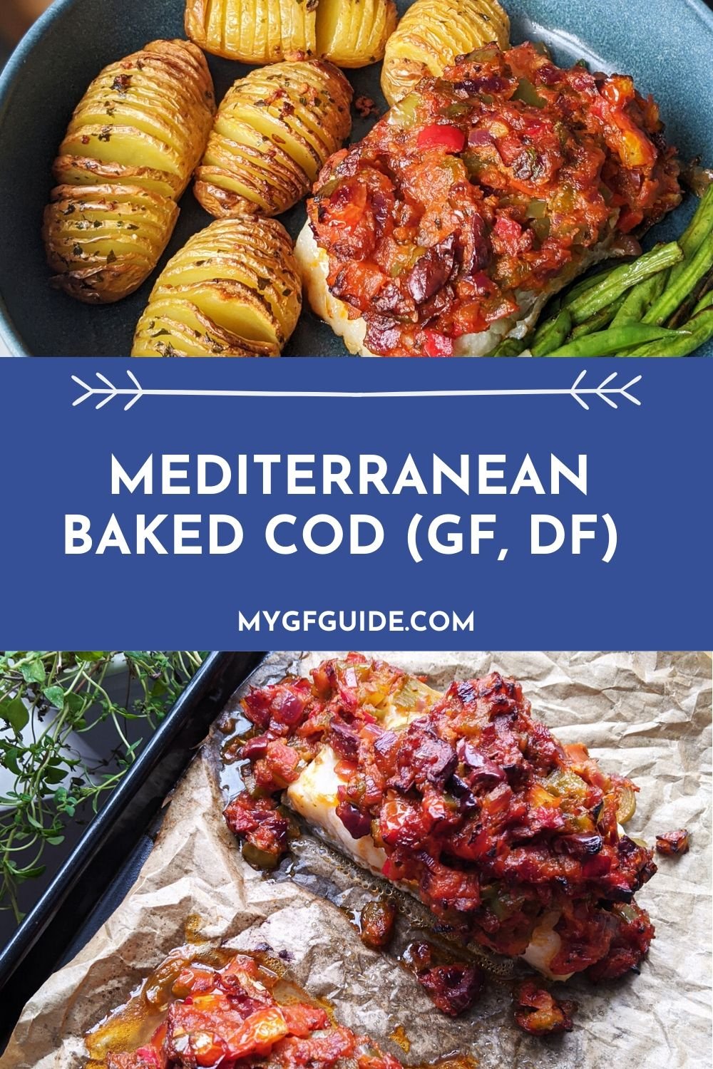 Mediterranean Baked Cod Recipe (GF, DF) - My Gluten Free Guide